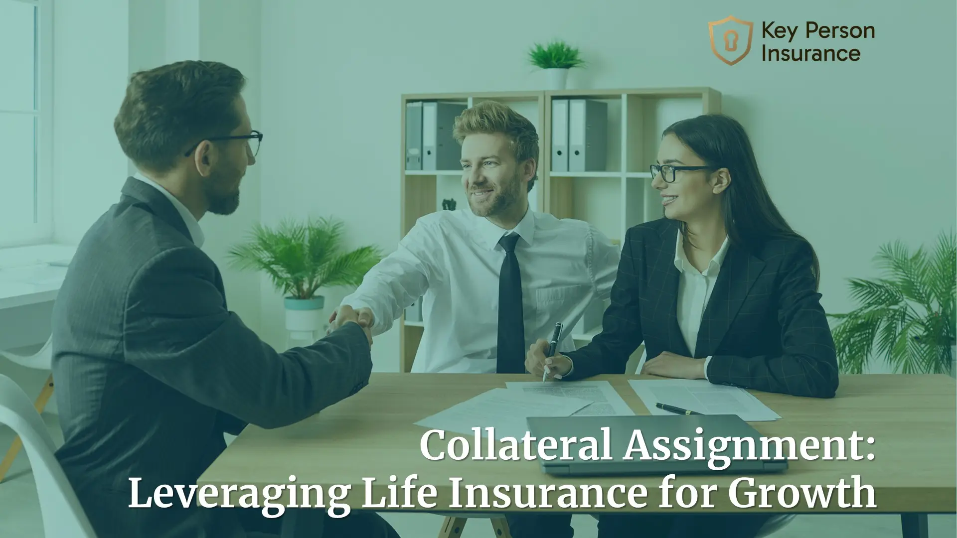 Collateral Assignment: Leveraging Life Insurance for Growth